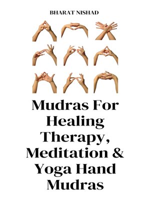 cover image of Mudras For Healing Therapy, Meditation & Yoga Hand Mudras